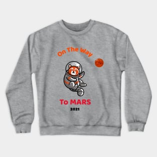 On the way to Mars Feb 2021 Crewneck Sweatshirt